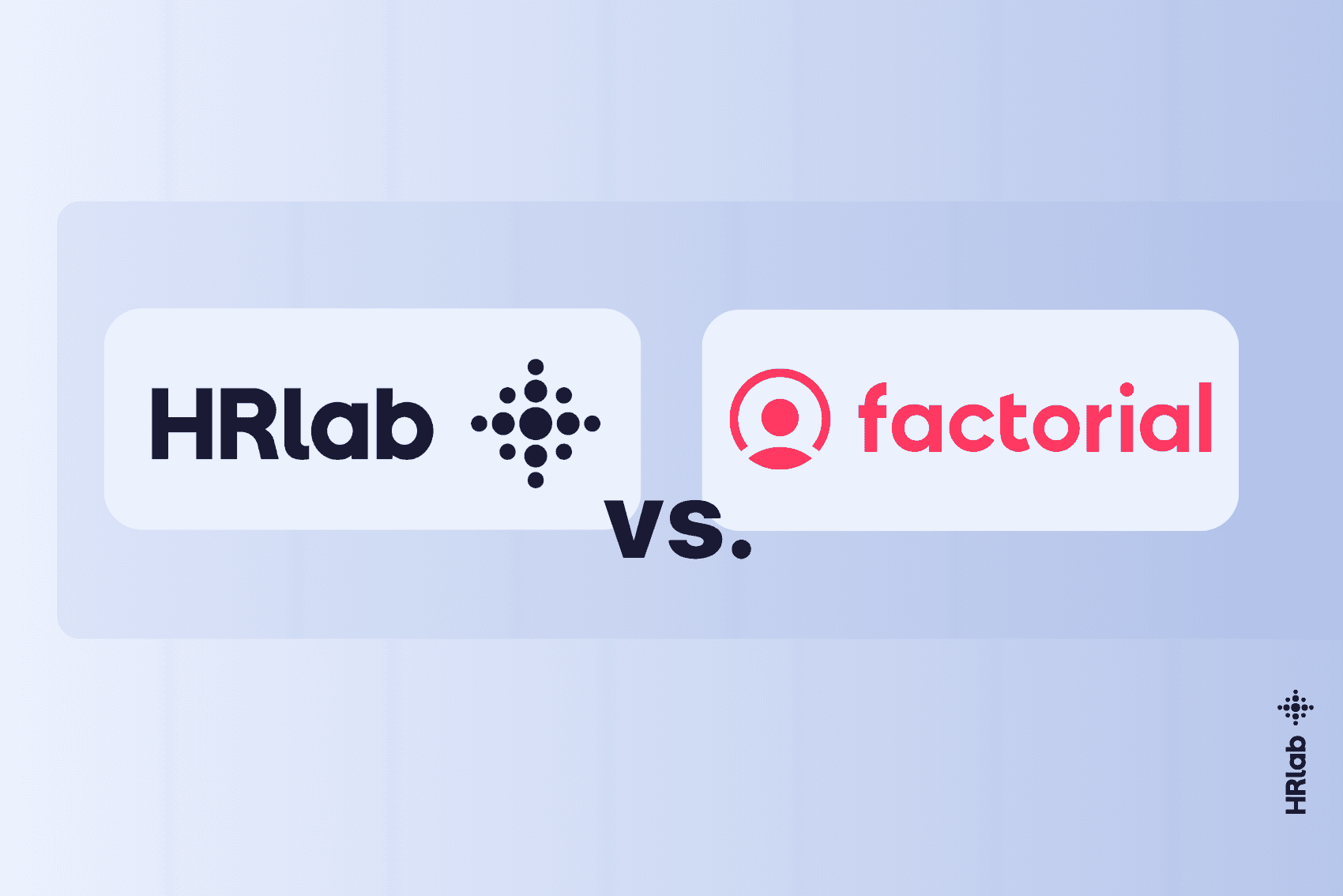 Factorial Alternative: HRlab in a Direct Comparison