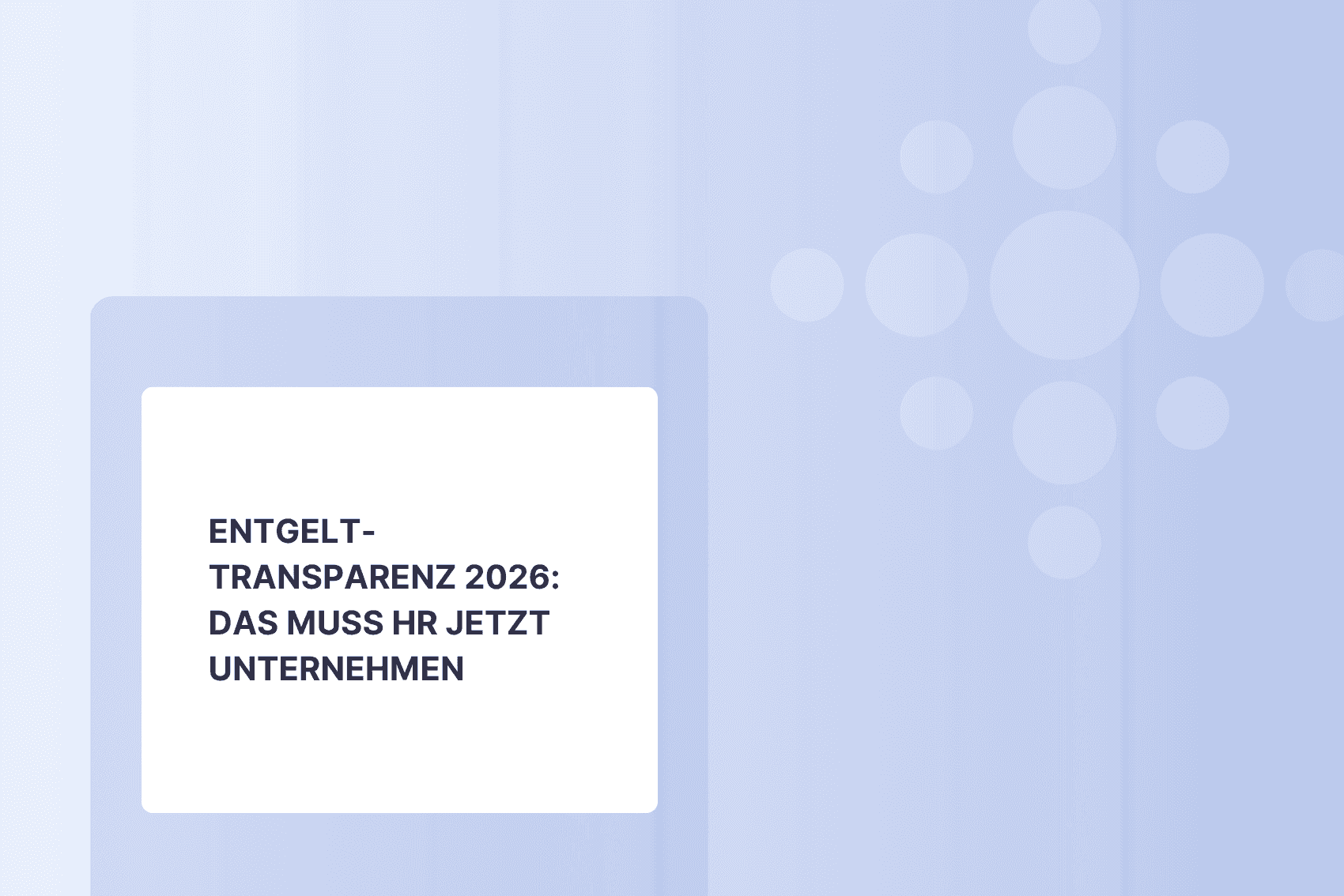 Entgelttransparenz-Richtlinie: Das müssen Unternehmen jetzt tun